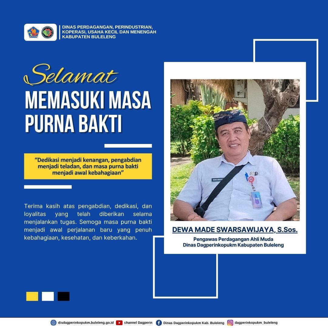 SELAMAT MEMASUKI MASA PURNA BAKTI DEWA MADE SWARSAWIJAYA, S.Sos.