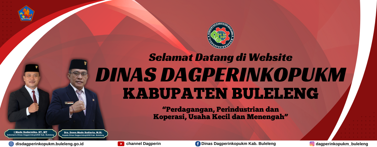 SELAMAT DATANG DI WEBSITE RESMI DINAS DAGPERINKOPUKM KAB. BULELENG